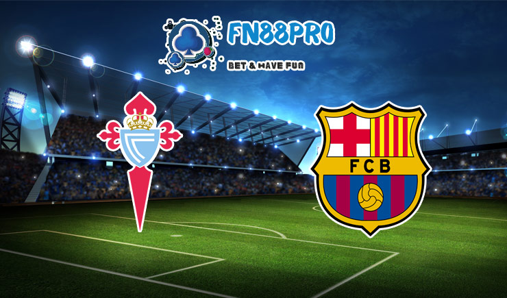 วิเคราะห์ การแข่งขัน Celta Vigo vs Barcelona, 02:30 – 02/10/2020