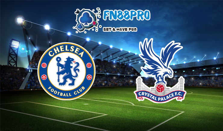 ทาย ผล บอล วัน นี้ Chelsea vs Crystal Palace, 18:30 – 03/10