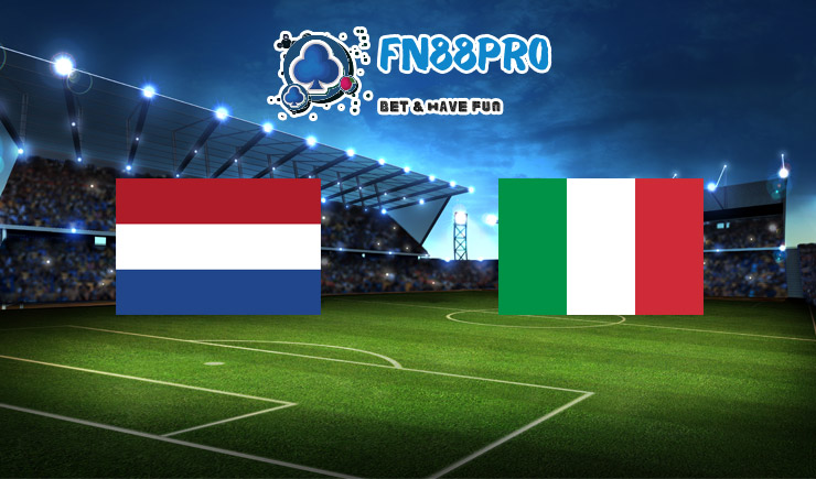 วิเคราะห์ การแข่งขัน เนเธอร์แลนด์ vs อิตาลี ที่ Fun88, 01:45 – 08/09