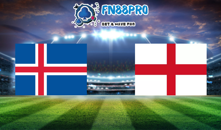 วิเคราะห์ การแข่งขัน ไอซ์แลนด์ vs อังกฤษ ที่ Fun88, 23:00 – 05/09