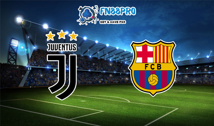 ทาย ผล บอล วัน นี้ Juventus vs Barcelona, 03:00 – 29/10/2020
