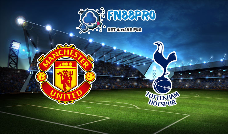 ทาย ผล บอล วัน นี้ Manchester United vs Tottenham, 22:30 – 04/10/2020
