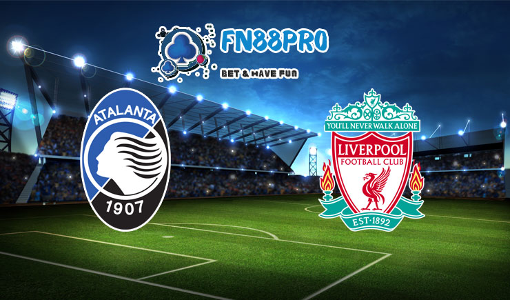 ทาย ผล บอล วัน นี้ Atalanta vs Liverpool, 03:00 – 04/11/2020