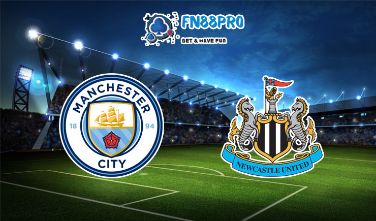 ทาย ผล บอล วัน นี้ Manchester City vs Newcastle, 03:00 – 27/12/2020