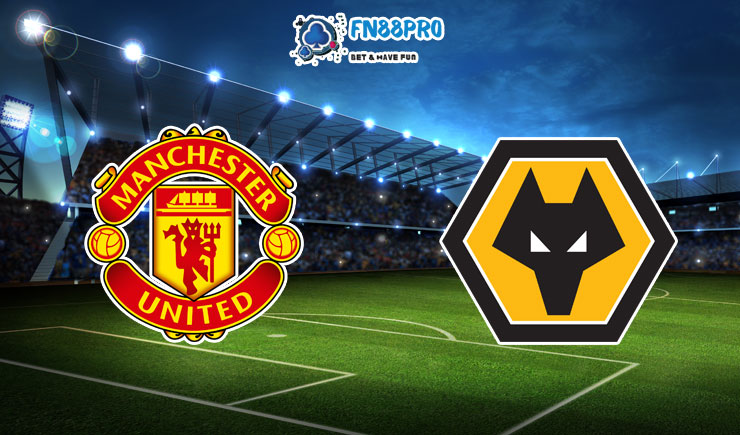 ทาย ผล บอล วัน นี้ Manchester United vs Wolverhampton, 03:00 – 30/12