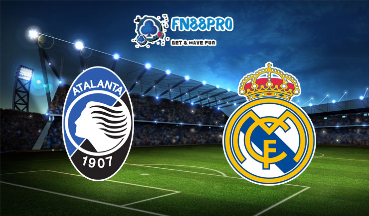 ทาย ผล บอล วัน นี้ Atalanta vs Real Madrid, 03:00 – 25/02